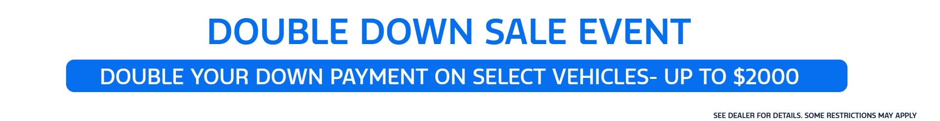 Double Down Sales Event
